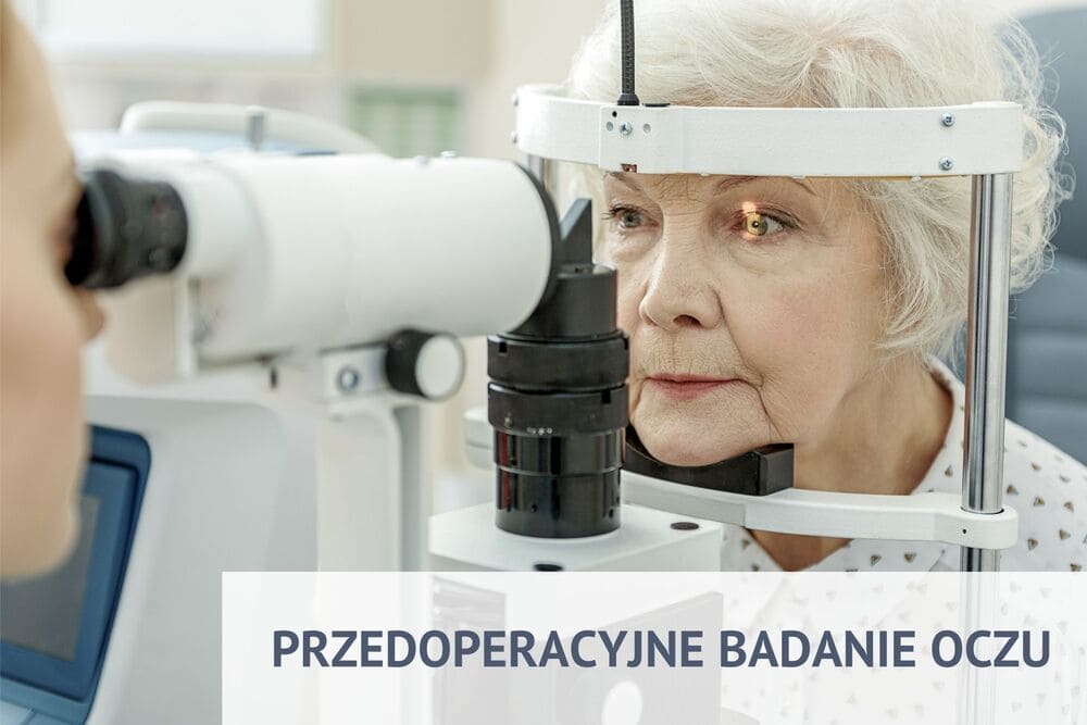 przedoperacyjne badanie oczu